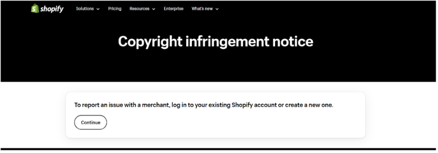 Visit Shopify's DMCA Form Page